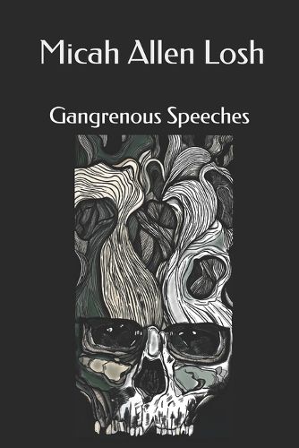 Cover image for Gangrenous Speeches