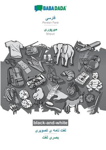 Cover image for BABADADA black-and-white, Persian Farsi (in arabic script) - Mirpuri (in arabic script), visual dictionary (in arabic script) - visual dictionary (in arabic script): Persian Farsi (in arabic script) - Mirpuri (in arabic script), visual dictionary