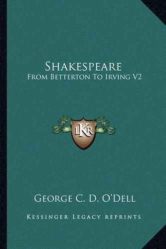 Cover image for Shakespeare: From Betterton to Irving V2