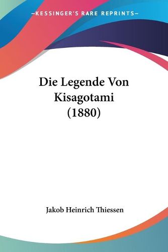 Cover image for Die Legende Von Kisagotami (1880)
