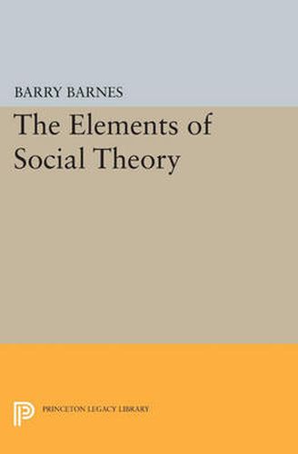 Cover image for The Elements of Social Theory