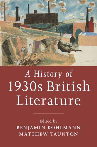 Cover image for A History of 1930s British Literature