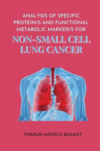 Cover image for Analysis of Specific Protein S and Functional Metabolic Marker S for Non Small Cell Lung