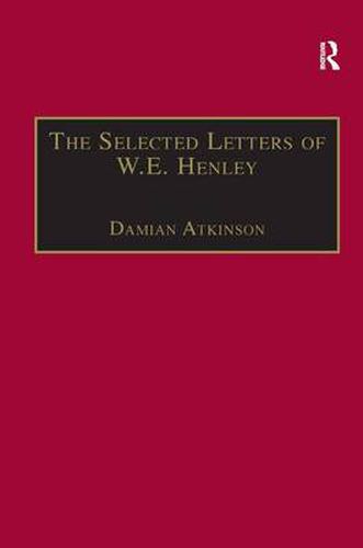 Cover image for The Selected Letters of W.E. Henley