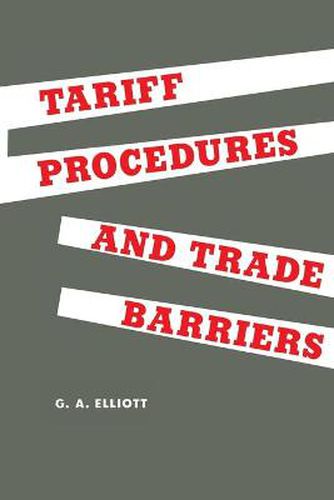 Cover image for Tariff Procedures and Trade Barriers: A Study of Indirect Protection in Canada and the United States