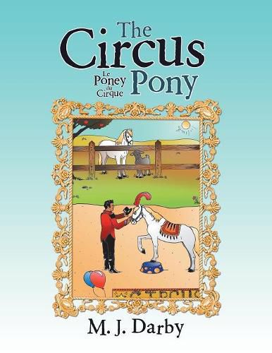 Cover image for The Circus Pony; Le Poney Du Cirque