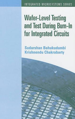 Cover image for Wafer-Level Testing and Test During Burn-In for Integrated Circuits