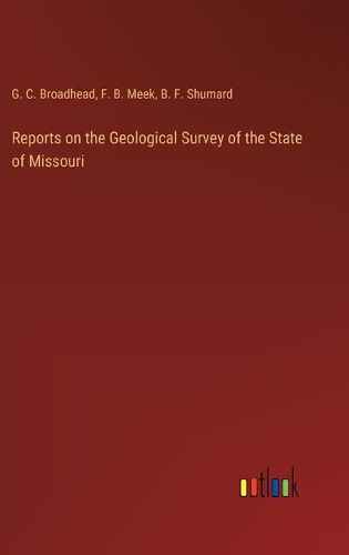 Cover image for Reports on the Geological Survey of the State of Missouri