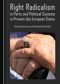 Cover image for Right Radicalism in Party and Political Systems in Present-day European States