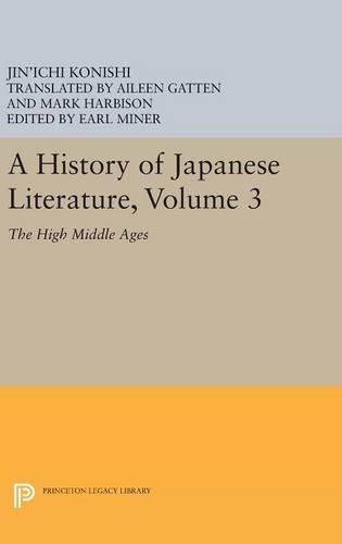 A History of Japanese Literature, Volume 3: The High Middle Ages