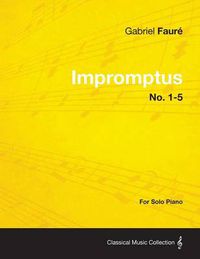 Cover image for Impromptus No. 1-5 - For Solo Piano