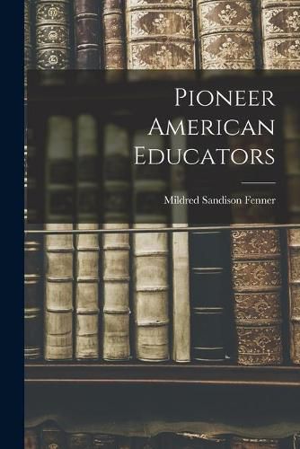 Cover image for Pioneer American Educators