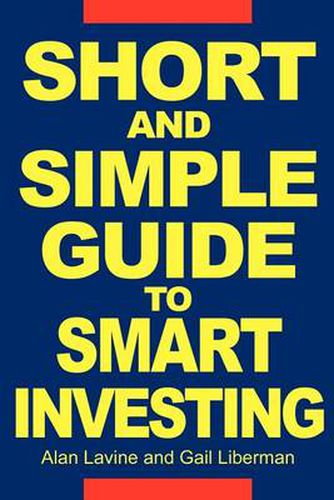 Cover image for Short and Simple Guide to Smart Investing