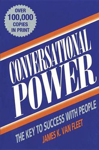 Conversational Power: The Key to Success with People