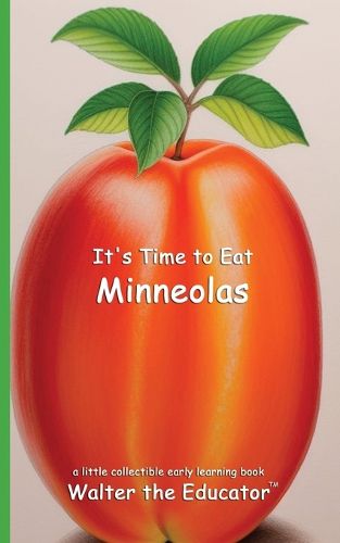 Cover image for It's Time to Eat Minneolas