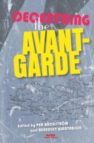 Cover image for Decentring the Avant-Garde