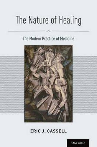 Cover image for The Nature of Healing: The Modern Practice of Medicine