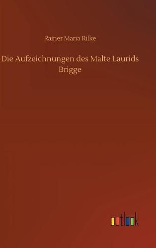 Die Aufzeichnungen des Malte Laurids Brigge