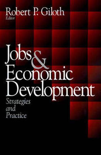 Cover image for Jobs and Economic Development: Strategies and Practice