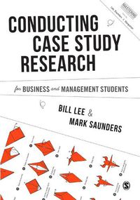 Cover image for Conducting Case Study Research for Business and Management Students