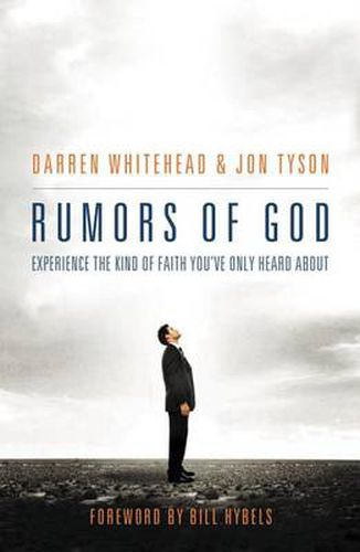 Cover image for Rumors of God: Experience the Kind of Faith Youve Only Heard About