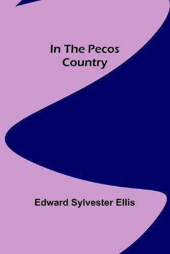 Cover image for In the Pecos Country