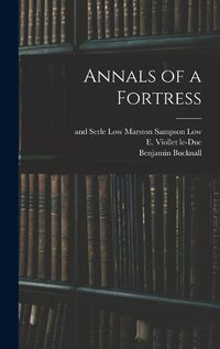 Cover image for Annals of a Fortress