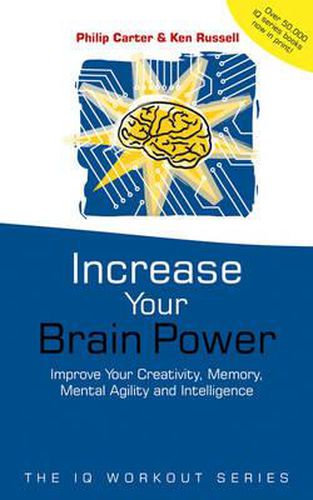 Increase Your Brainpower: Improve Your Creativity Memory, Mental Agility and Intelligence