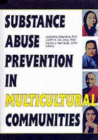 Cover image for Substance Abuse Prevention in Multicultural Communities