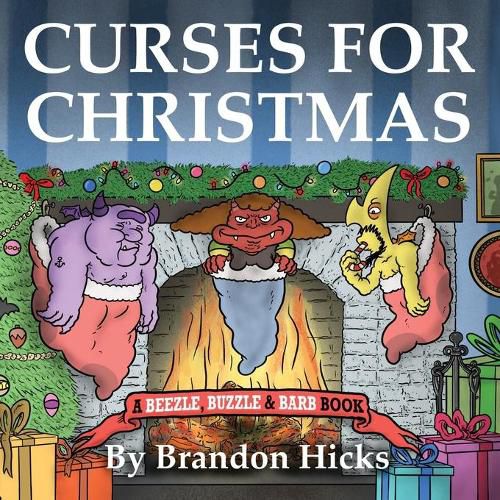 Cover image for Curses for Christmas: a Beezle, Buzzle & Barb Book