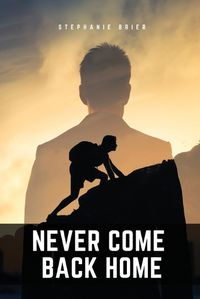 Cover image for Never come back home