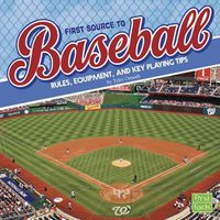 Cover image for First Source to Baseball: Rules, Equipment, and Key Playing Tips