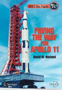 Cover image for NASA's Moon Program: Paving the Way for Apollo 11