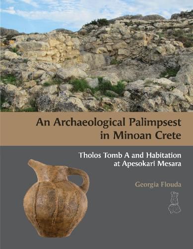 Cover image for An Archaeological Palimpsest in Minoan Crete