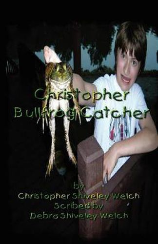 Cover image for Christopher Bullfrog Catcher