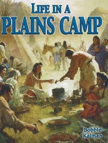 Cover image for Life in a Plains Camp