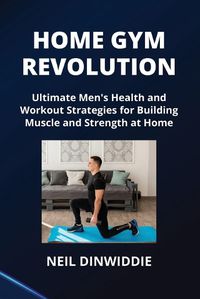 Cover image for Home Gym Revolution
