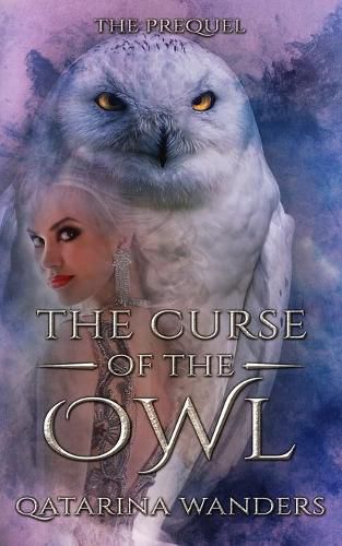 Cover image for The Curse of the Owl: The Prequel