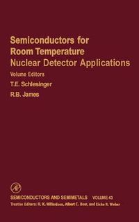 Cover image for Semiconductors for Room Temperature Nuclear Detector Applications