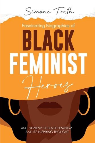 Cover image for Fascinating Biographies of Black Feminist Heroes