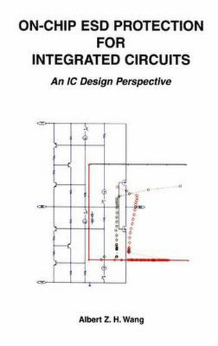 Cover image for On-Chip ESD Protection for Integrated Circuits: An IC Design Perspective