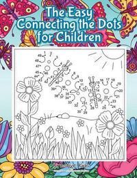 Cover image for The Easy Connecting the Dots for Children