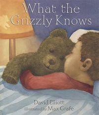 Cover image for What the Grizzly Knows