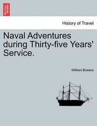 Cover image for Naval Adventures During Thirty-Five Years' Service.