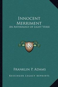 Cover image for Innocent Merriment: An Anthology of Light Verse