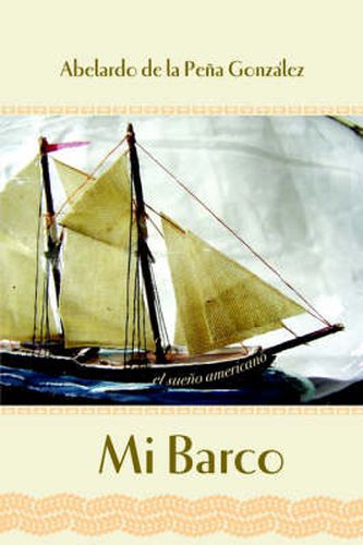 Cover image for Mi Barco: El Sueno Americano