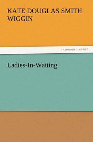 Cover image for Ladies-In-Waiting