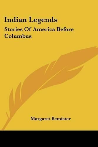 Cover image for Indian Legends: Stories of America Before Columbus