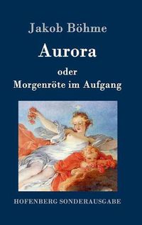 Cover image for Aurora oder Morgenroete im Aufgang