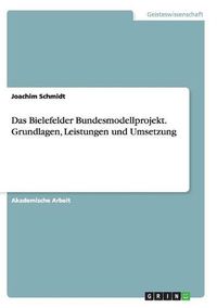 Cover image for Das Bielefelder Bundesmodellprojekt. Grundlagen, Leistungen und Umsetzung